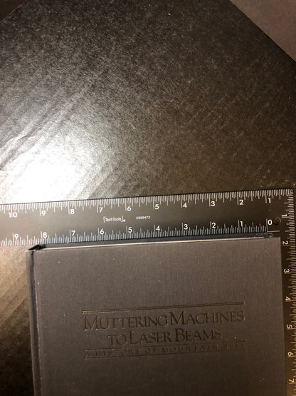 Muttering Machines to Laser Beams - Herbert J. Hackenburg, Jr. - Signed - 1986