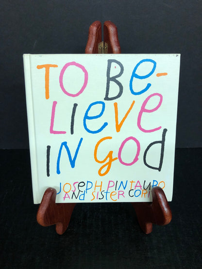 To Believe in God - Joseph Pintauro - Signed - 1968