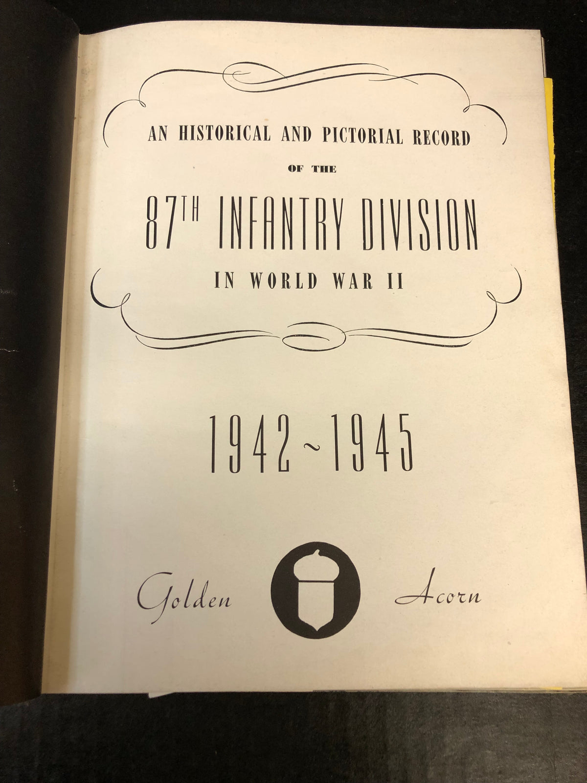 An Historical and Pictorial Record of 87th Infantry Division in World War II - 345th Infantry, 87th Division - 1946
