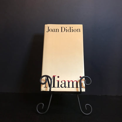 Miami - Joan Didion - Signed - First Edition - 1987