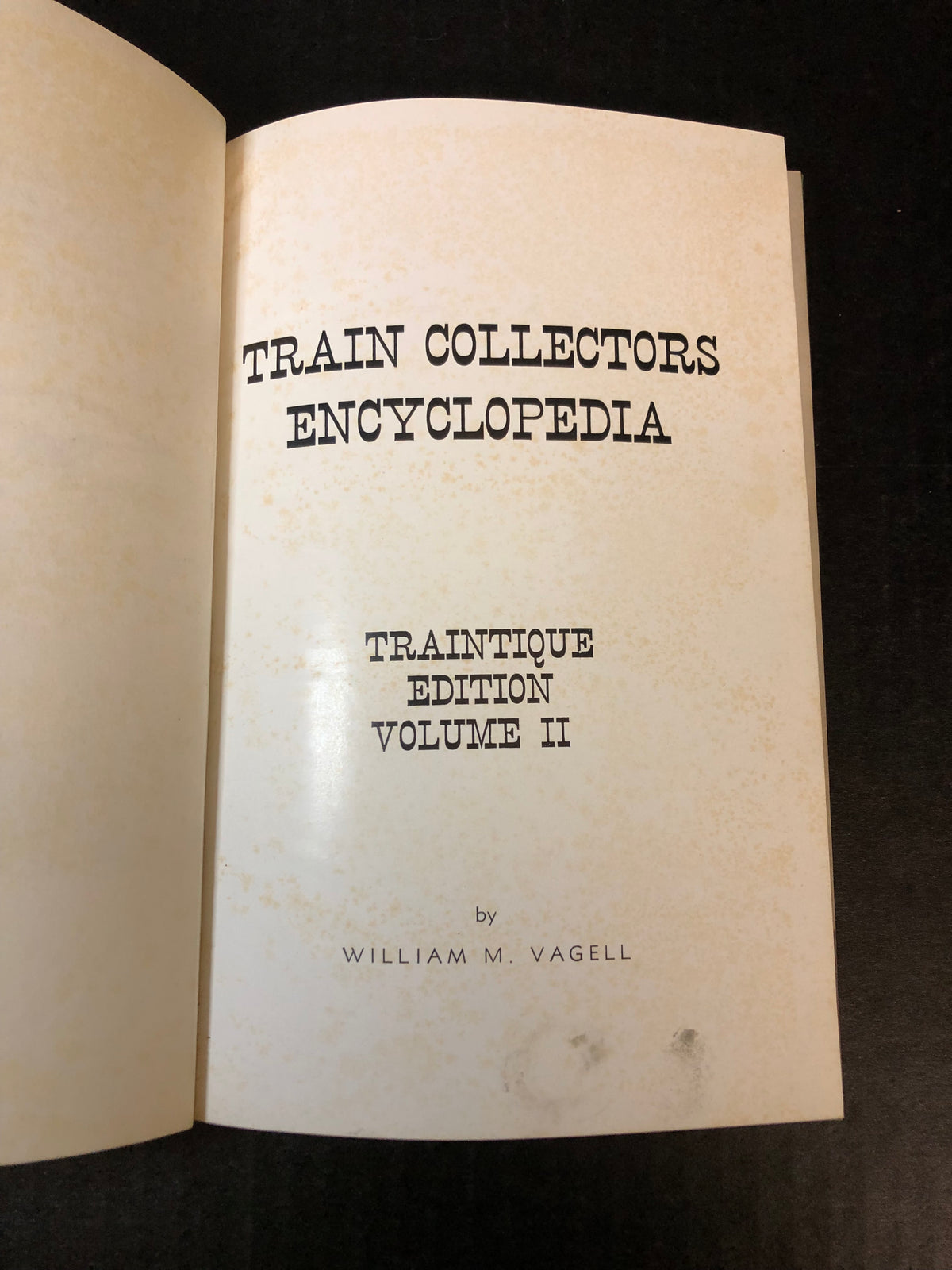 Train Collectors Encyclopedia - William M. Vagell - Volume 2 - 1969