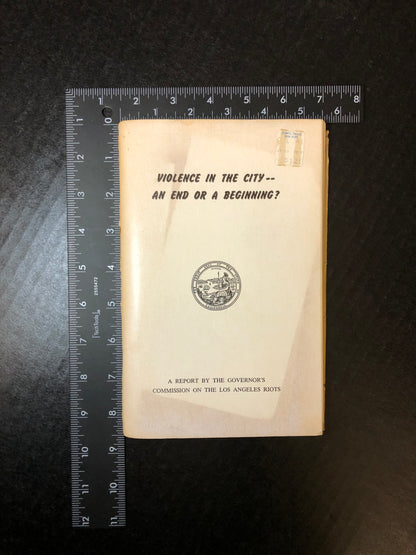 Violence in the City--An End or a Beginning? - Governor's Commission on the Los Angeles Riots - Map Included - 1965