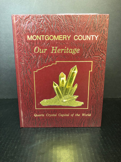 Montgomery County: Our Heritage - Sesquicentennial Committee - 1986