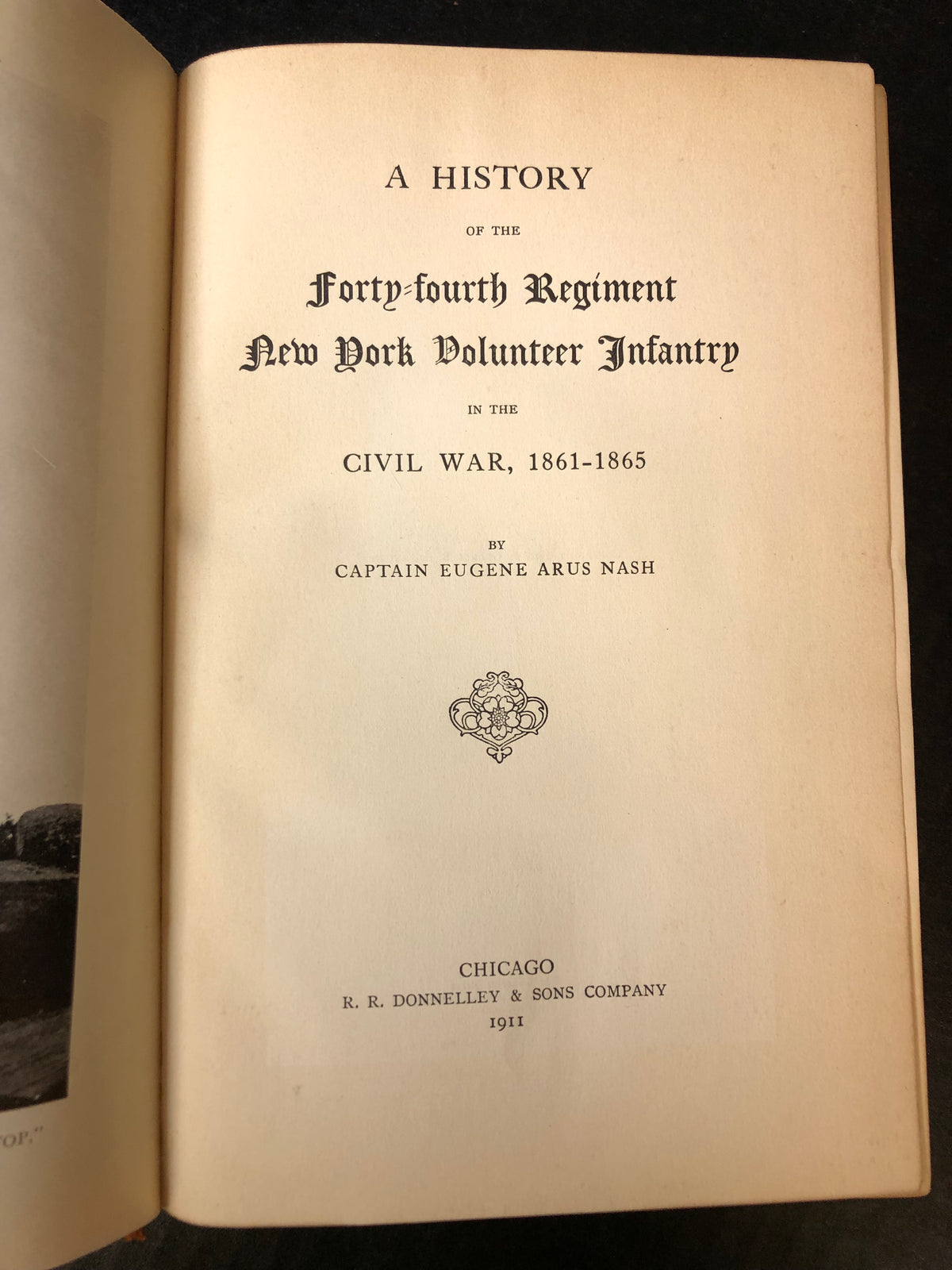 A History of the Forty-Fourth Regiment New York Volunteer Infantry - Captain Eugene Arus Nash - 1911