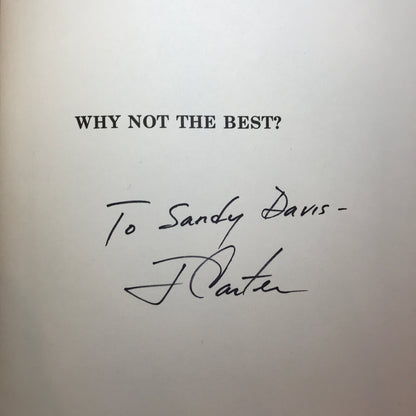 Why Not The Best? - Jimmy Carter - Signed - 1977