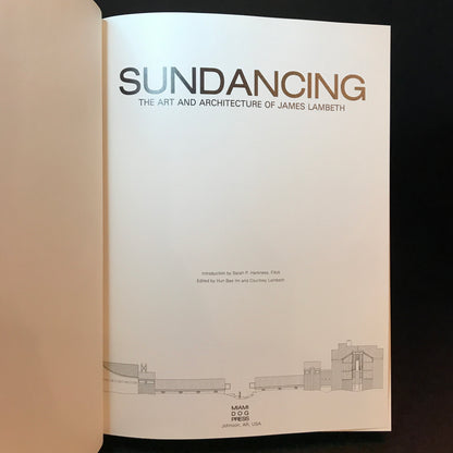 Sundancing: The Art and Architecture of James Lambeth - James Lambeth - 1993