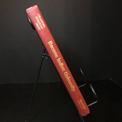 Bacone Indian University, A History - John Williams & Howard L. Meredith - Signed - 1980