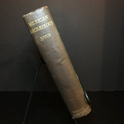 Mexican Archæology - Thomas A. Joyce - Illustrated - 1920