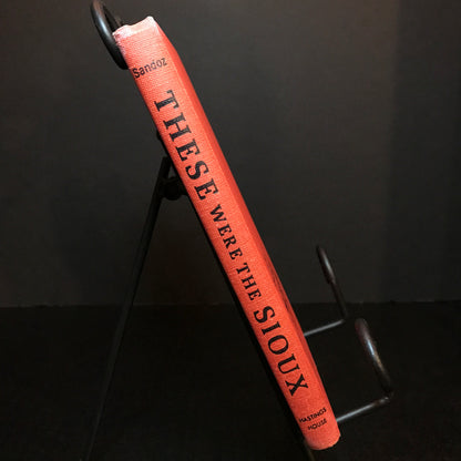 These Were The Sioux - Mari Sandoz - Signed - 1961