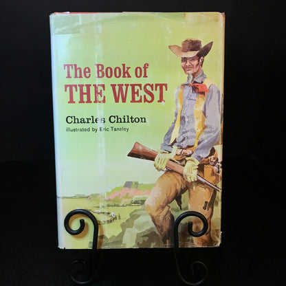 The Book of the West - Charles Chilton - Signed - 1st Edition - 1962