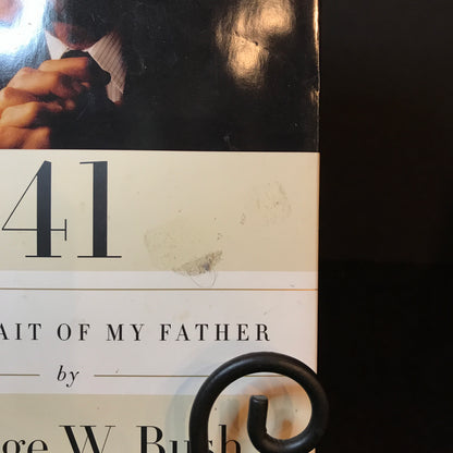 41: A Portrait of My Father - George W. Bush - Signed - 1st Edition - 2014