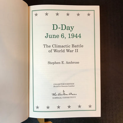 D-Day - Stephen E. Ambrose - Easton Press - 1994