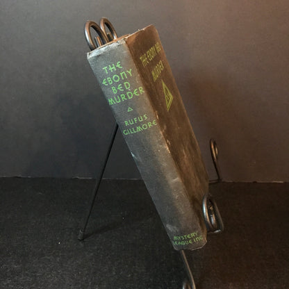 The Ebony Bed Murder - Rufus Gillmore - 1st Edition - 1932