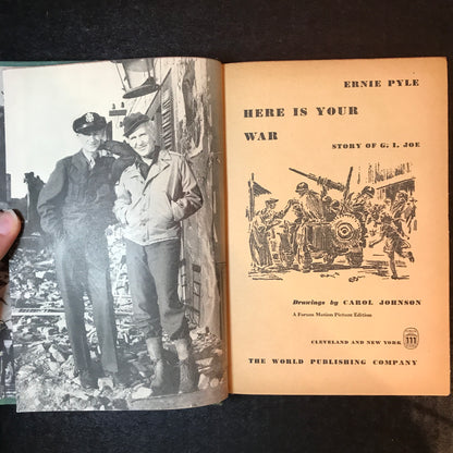 Here Is Your War: Story of G. I. Joe - Ernie Pyle - Movie Edition - 1st Thus - 1945