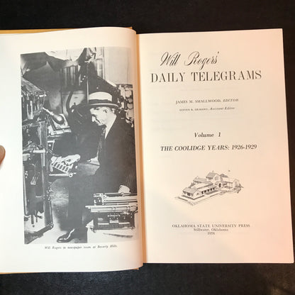 Will Rogers' Daily Telegrams - Edited by James M. Smallwood - Volume 1 - 1978