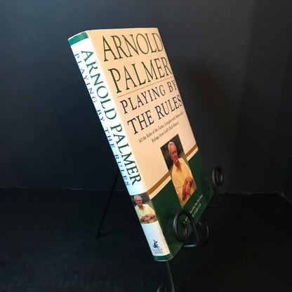 Playing By The Rules - Arnold Palmer - Signed - 1st Edition - 2002
