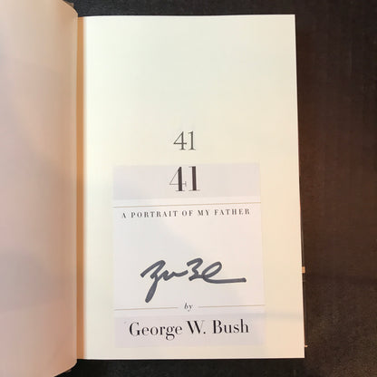 41: A Portrait of My Father - George W. Bush - Signed - First Edition - 2014
