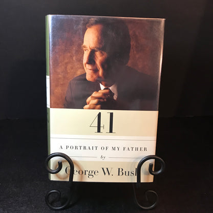 41: A Portrait of My Father - George W. Bush - Signed - First Edition - 2014