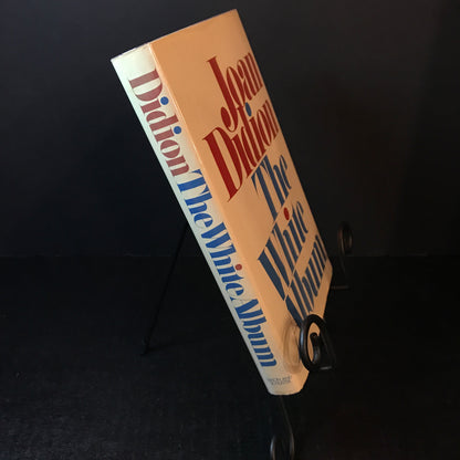 The White Album - Joan Didion - 1st Edition - 1979