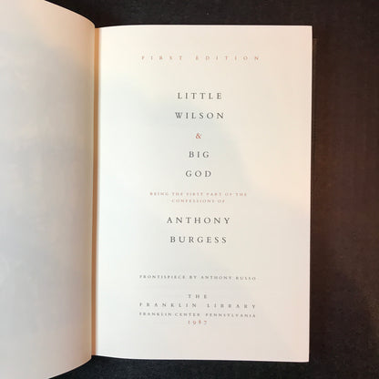 Little Wilson & Big God - Anthony Burgess - Signed - 1st Edition - Franklin Library - 1987