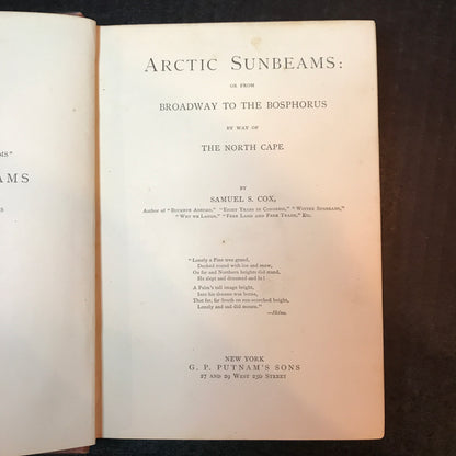Arctic Sunbeams: Or From Broadway to the Bosphorus - Samuel S. Cox - 1882