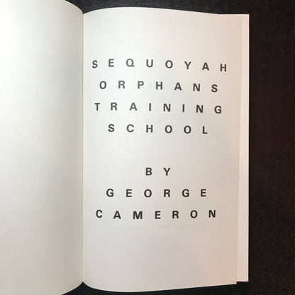 Sequoyah Orphans Training School - George Cameron - Signed - 1994