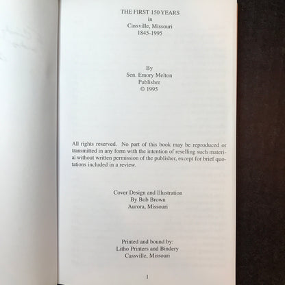 The First 150 Years in Cassville, Missouri - Emory Melton - Signed - 1995