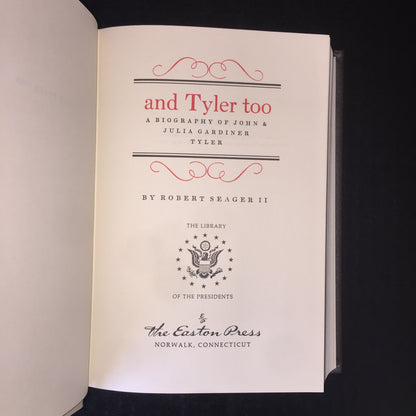 and Tyler too - Robert Seager II - Easton Press - 1963