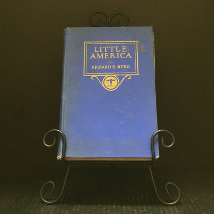 Little America - Richard E. Byrd - Fourth Printing - 1930