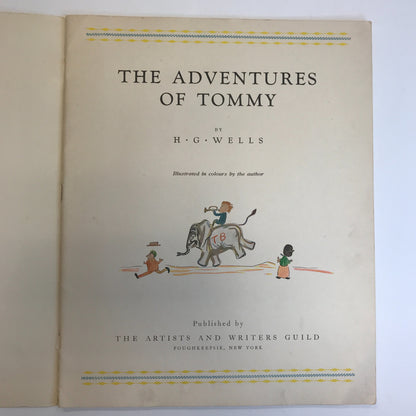 The Adventures of Tommy - H.G. Wells - The Artists and Writers Guild - 1935