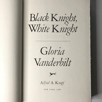 Black Knight White Knight - Gloria Vanderbilt - Signed 1st Edition - 1987