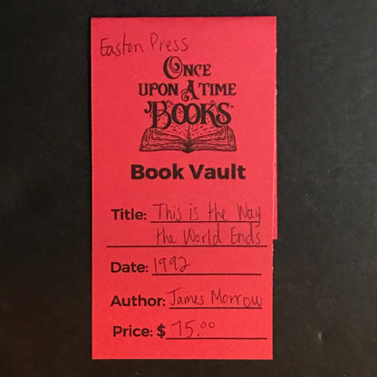 This is the Way the World Ends - James Morrow - Easton Press - 1992