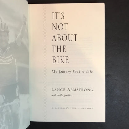 It's Not About the Bike - Lance Armstrong - Signed - 1st Edition - 2000