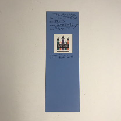 The Mine with the Iron Door - Harold Bell Wright - 1st Edition - 1923