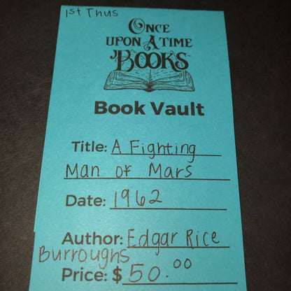 A Fighting Man of Mars - Edgar Rice Burroughs - 1st Thus - 1962