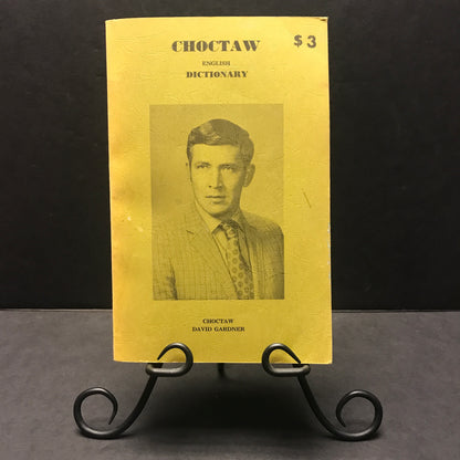 Choctaw English Dictionary - David Gardner - 1973