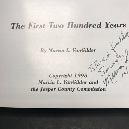 Jasper County: The First Two Hundred Years - Martin L. VanGilder - Signed - 1995