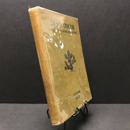 Camp Travis and its Part in the World War - Major E.B. Johns - 1919