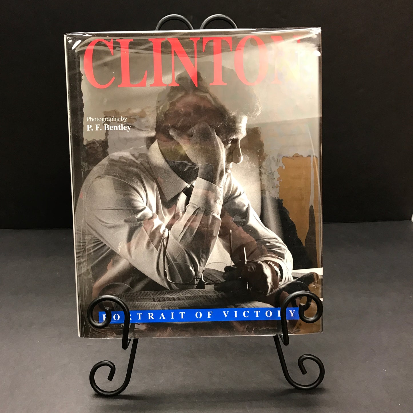 Clinton: Portrait of Victory - P. F. Bentley - 1st Edition - 1993