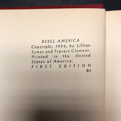 Rebel America - Lillian Symes and Travers Clement - 1934 - 1st Edition