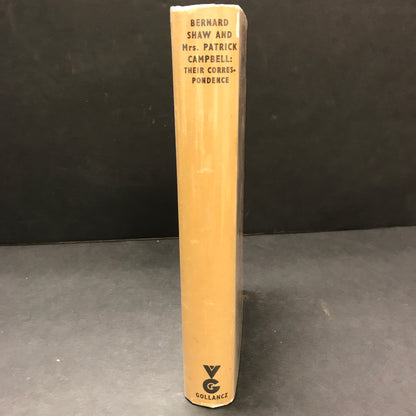 Bernard Shaw and Mrs. Patrick Campbell: Their Correspondence - Alan Dent - 1952 - 1st Edition