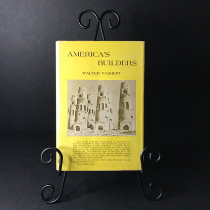 America's Builders - Walter Nashert - 1975 - Signed - First Edition - Letter from Author