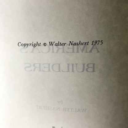 America's Builders - Walter Nashert - 1975 - Signed - First Edition - Letter from Author
