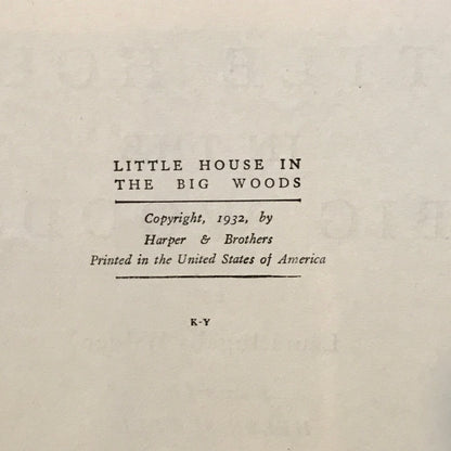 Little House In The Big Woods - Laura Ingalls Wilder - Early Print - 1932