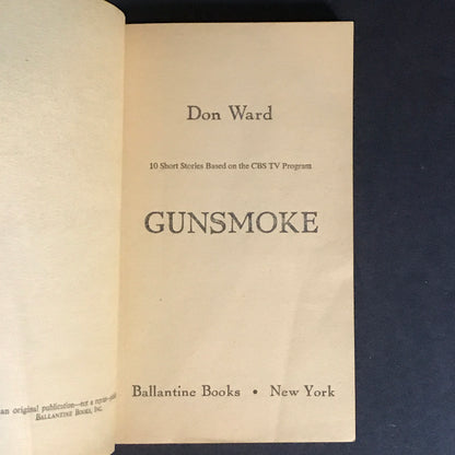 Gunsmoke - Don Ward - 1st Edition - 1957