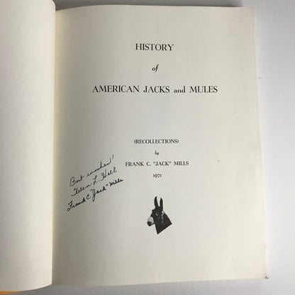 History of American Jacks and Mules - Frank "Jack" Mills - Signed - 1971