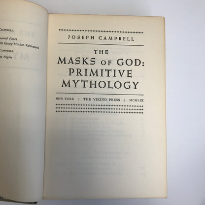 The Masks of God: Primitive Mythology - Joseph Campbell - 1st Edition - 1959
