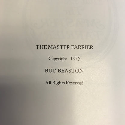 Bud Beaston's: The Master Farrier - Bud Beaston - 1975
