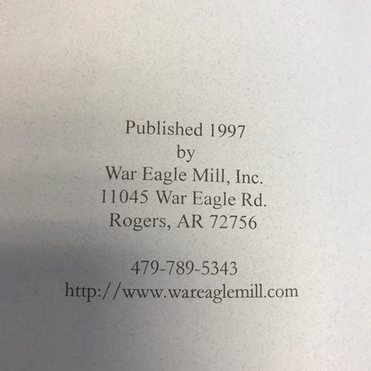 War Eagle: It's Legend History and Fair - Phillip Steele - Arkansas - 1997