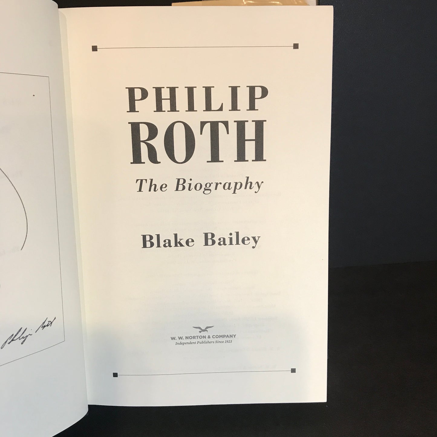 Philip Roth The Biography - Blake Bailey - 1st Edition - 2021
